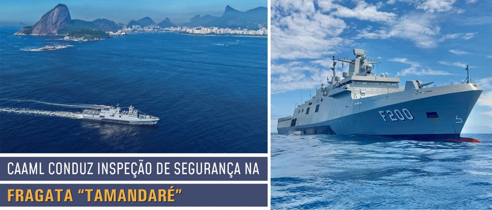 CAAML conduz Inspeção de Segurança na Fragata “Tamandaré”
