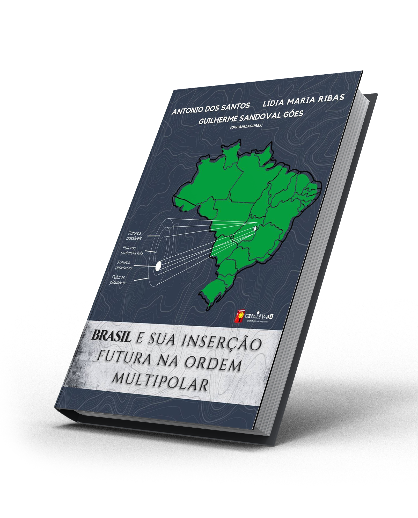 Brasil e a sua Inserção Futura na Ordem Multipolar