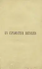 UN EXPLORATEUR BRÉSILIEN