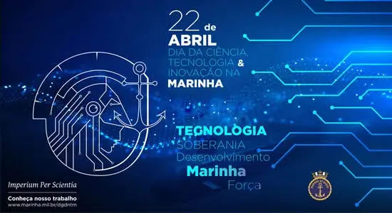 DIA DA CIÊNCIA, TECNOLOGIA E INOVAÇÃO NA MARINHA - 2021